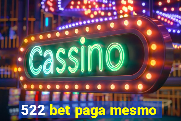 522 bet paga mesmo